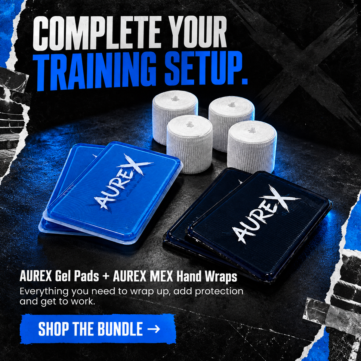 Promotional product graphic showing a set of AUREX gel pads and AUREX MEX hand wraps on a dark textured background with torn-paper edges and large text reading 'COMPLETE YOUR TRAINING SETUP.' and 'SHOP THE BUNDLE'.